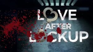 Love After Lockup